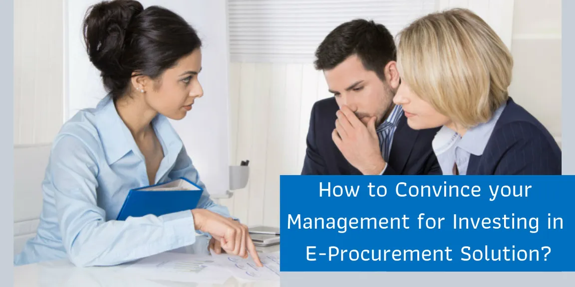 How to Convince your Management for Investing in E-Procurement Solution?